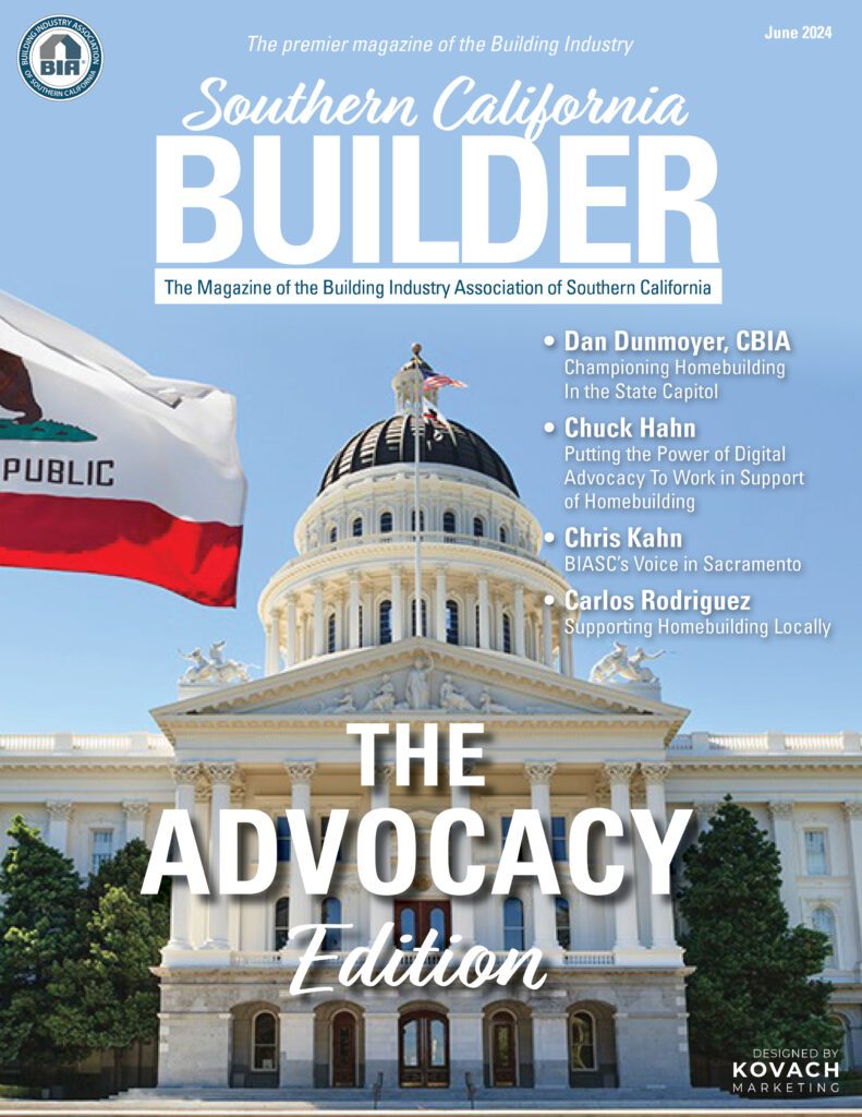 Cover of Southern California Builder magazine's June 2024 Advocacy Edition featuring California State Capitol building.